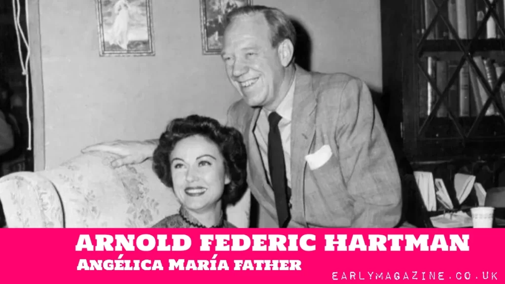 Arnold Federic Hartman Singer ‧ Angélica María's father