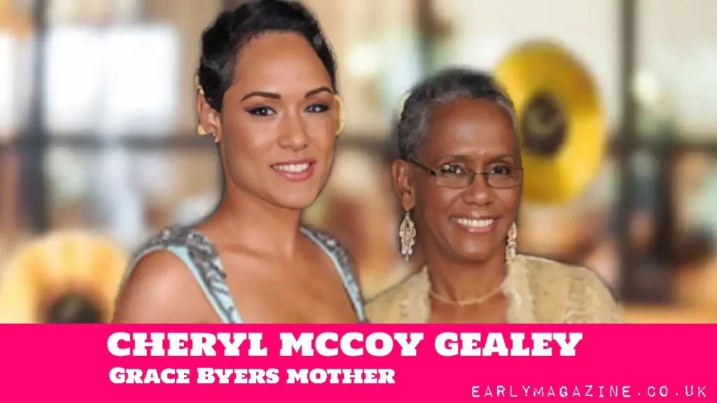 Cheryl McCoy-Gealey Grace Byers mother