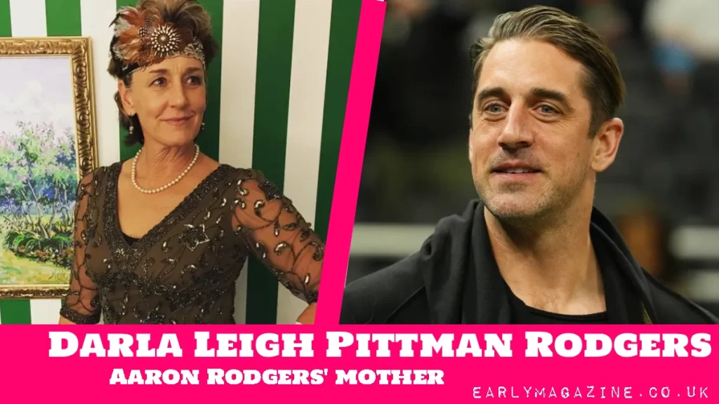 Darla Leigh Pittman Rodgers Aaron Rodgers mother