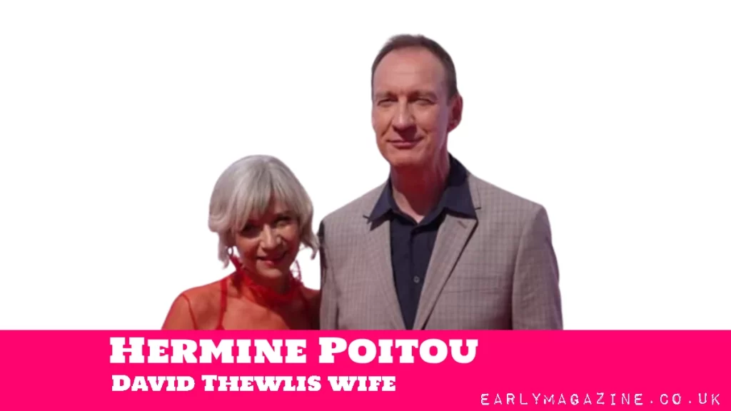 Hermine Poitou David Thewlis wife