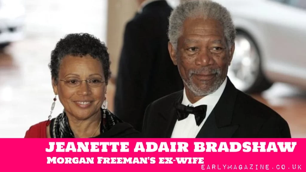 Jeanette Adair Bradshaw Morgan Freeman's ex-wife