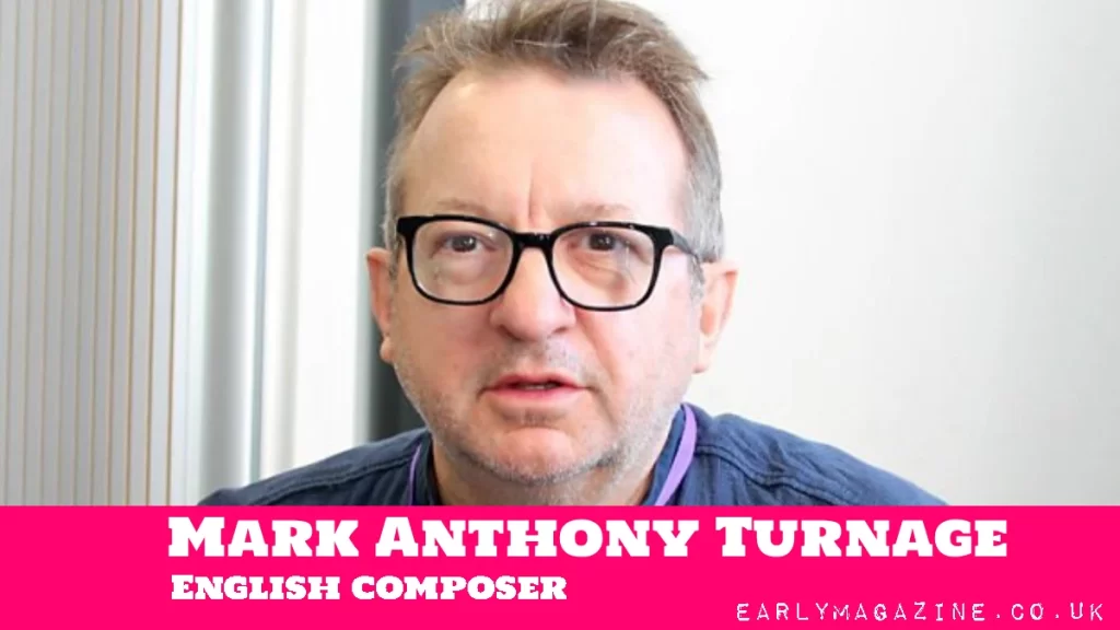 Mark Anthony Turnage English composer