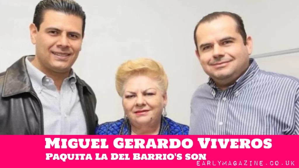 Miguel Gerardo Viveros Paquita La Del Barrio son