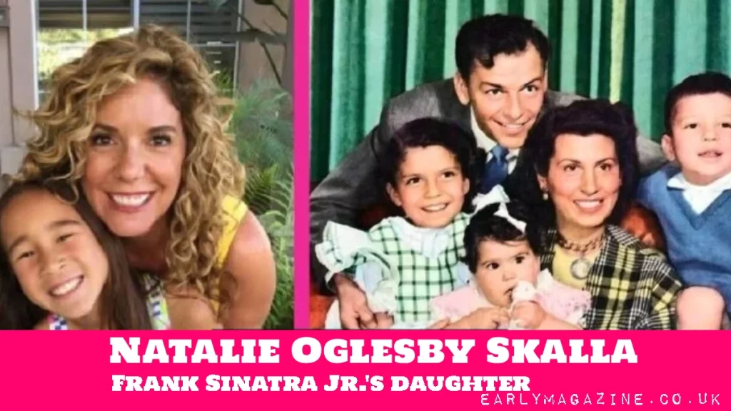 Natalie Oglesby Skalla Frank Sinatra Jr daughter