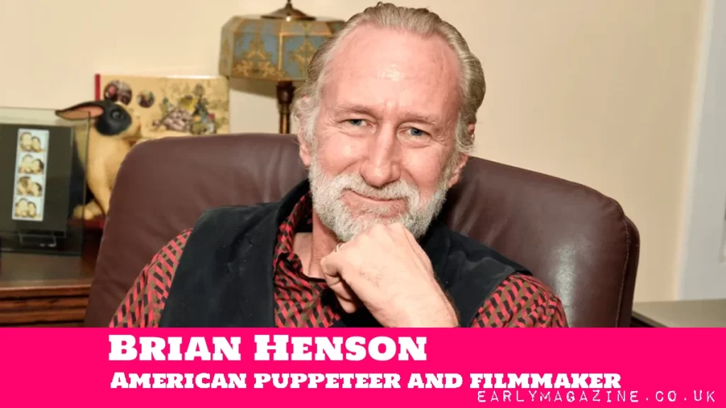 Brian Henson American puppeteer and filmmaker