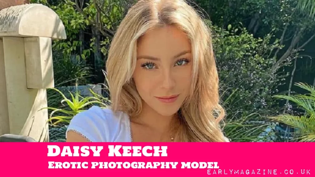 Daisy Keech Net Worth