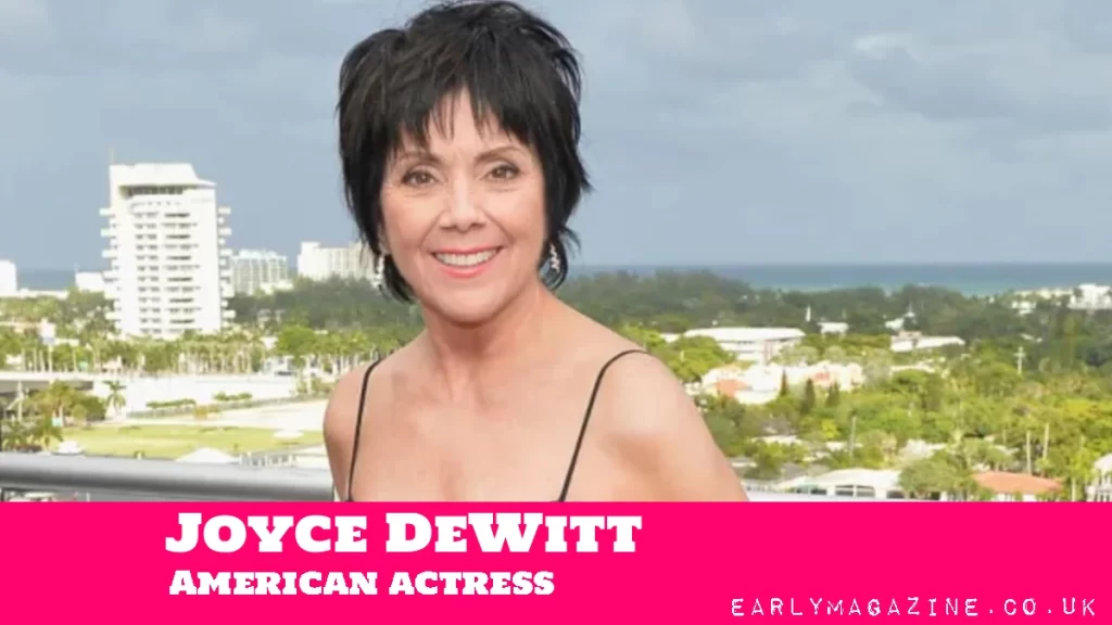Joyce DeWitt Net Worth