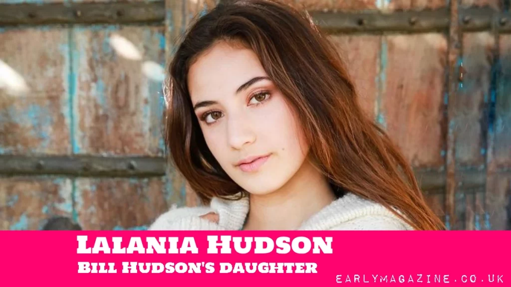 Lalania Hudson Bill Hudson's daughter