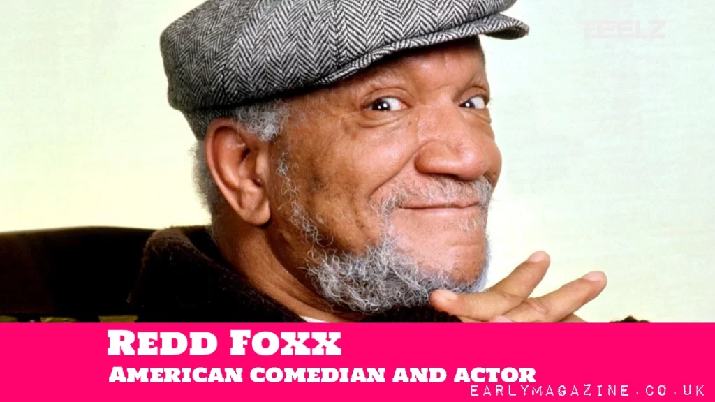 Redd Foxx American comedian and actor