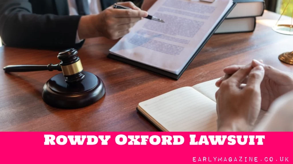 Rowdy Oxford Lawsuit