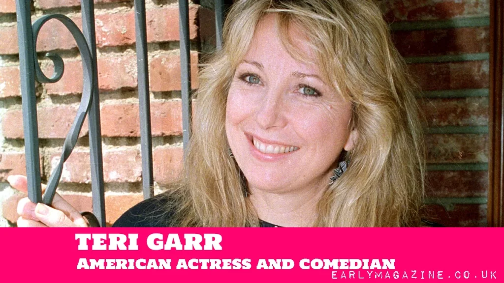 Teri Garr Net Worth
