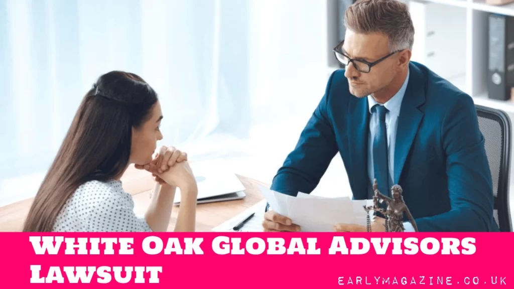 White Oak Global Advisors Lawsuit