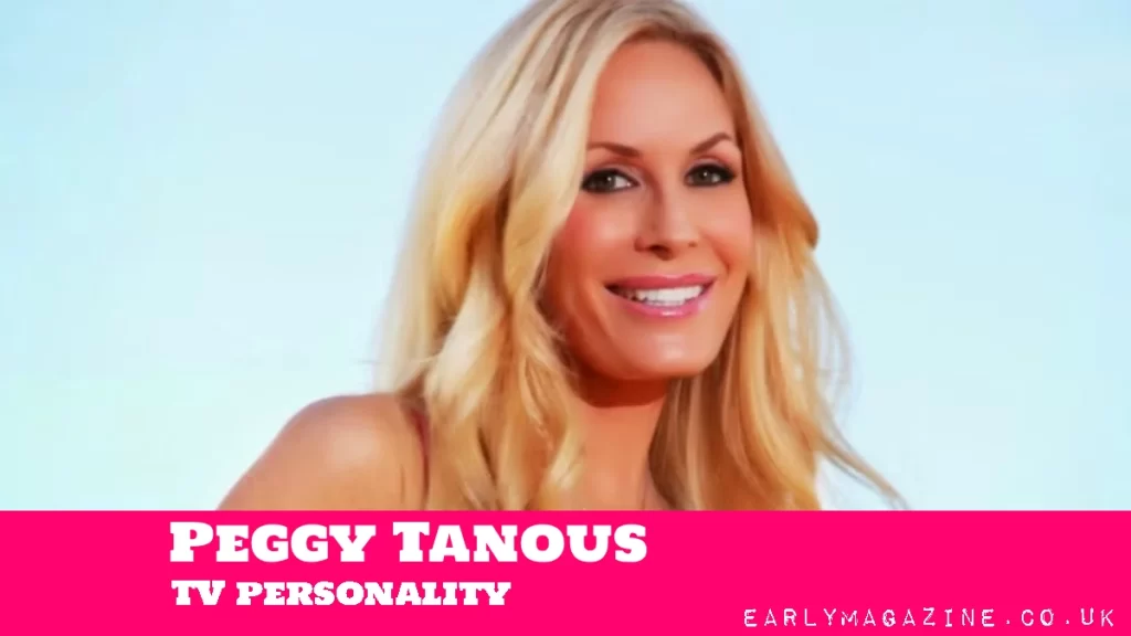 Peggy Tanous Net Worth