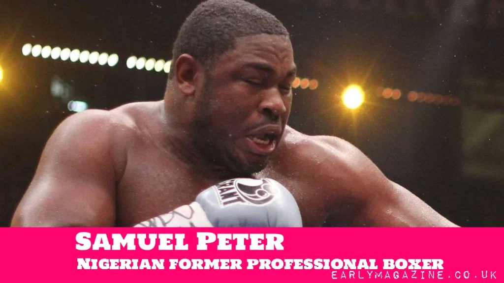 Samuel Peter Net Worth