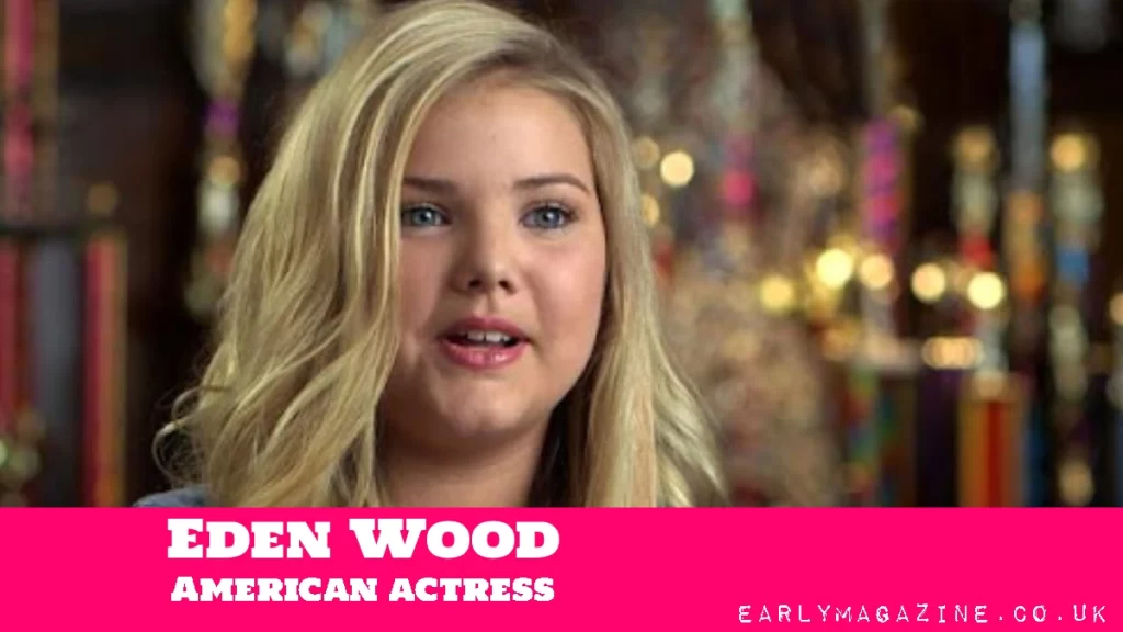 Eden Wood Net Worth