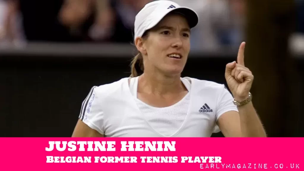 Justine Henin Net Worth
