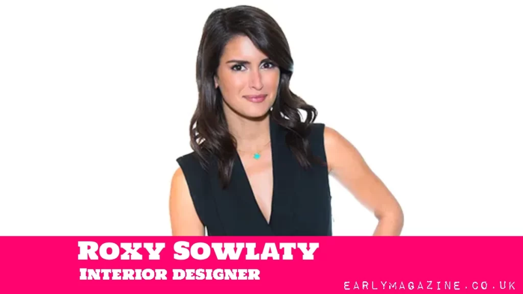 Roxy Sowlaty Net Worth