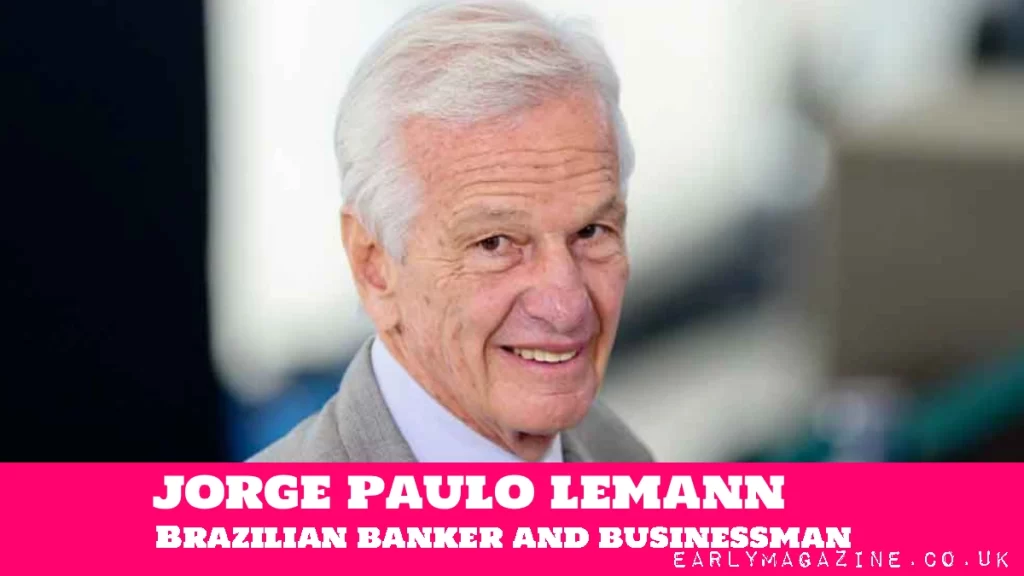 Jorge Paulo Lemann Net Worth