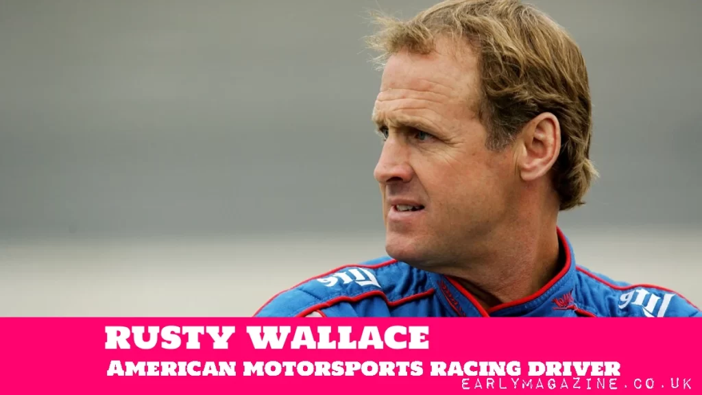 Rusty Wallace Net Worth