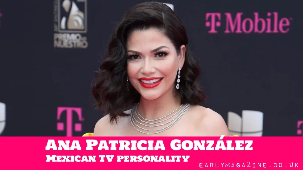 Ana Patricia González Net Worth