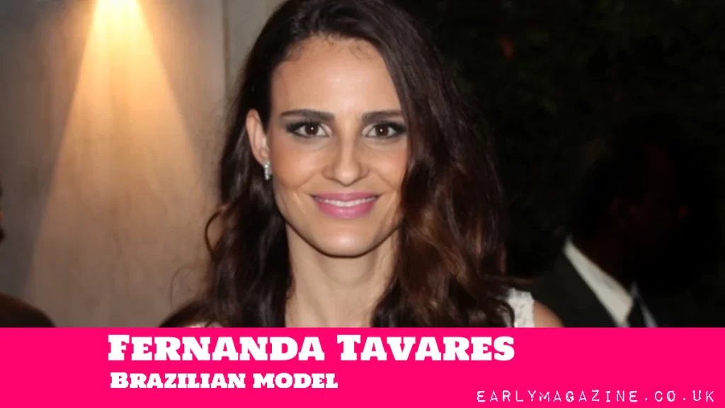 Fernanda Tavares Net Worth
