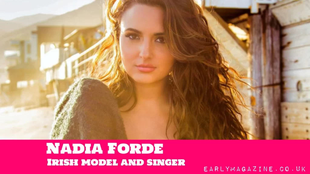 Nadia Forde Net Worth