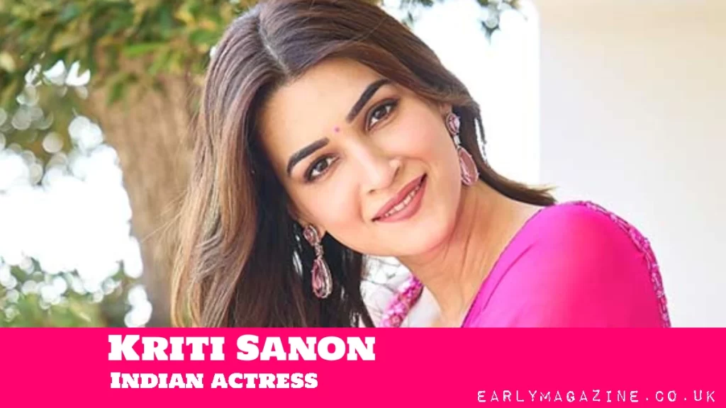 Kriti Sanon Net Worth