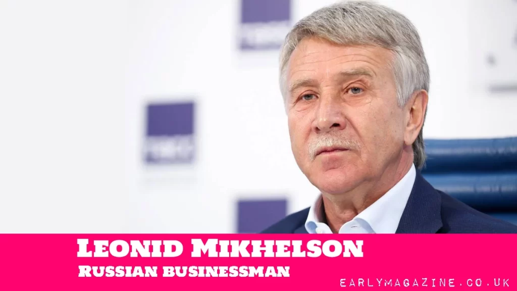 Leonid Mikhelson Net Worth
