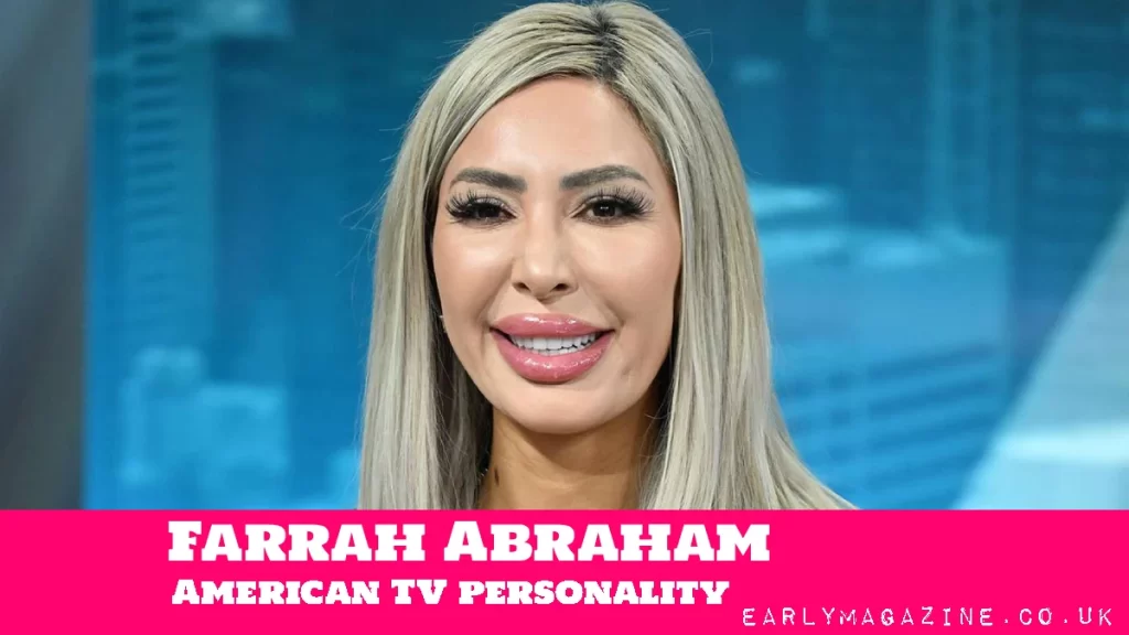 Farrah Abraham Net Worth