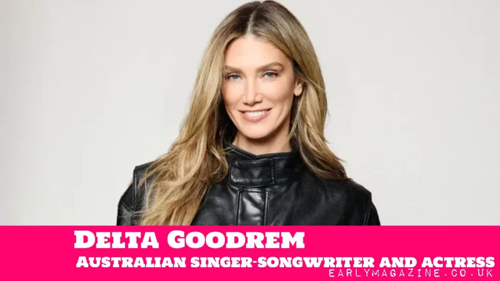 Delta Goodrem Net Worth
