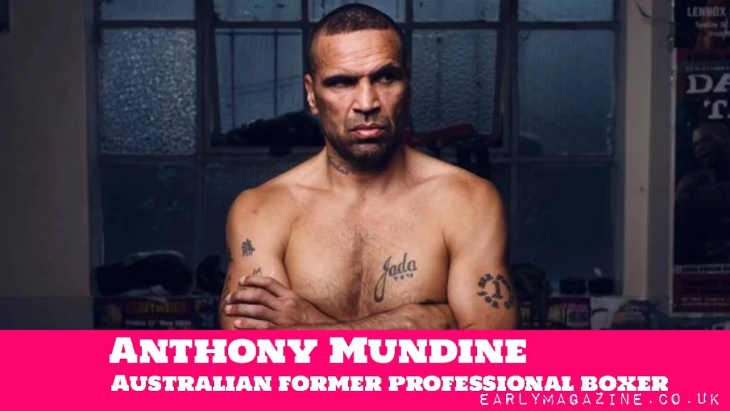 Anthony Mundine Net Worth: How “The Man” Built $30 Million Anthony Mundine Net Worth