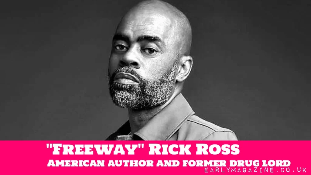 Freeway Rick Ross Net Worth: From $600M Drug Empire to $1M Comeback Freeway Rick Ross Net Worth