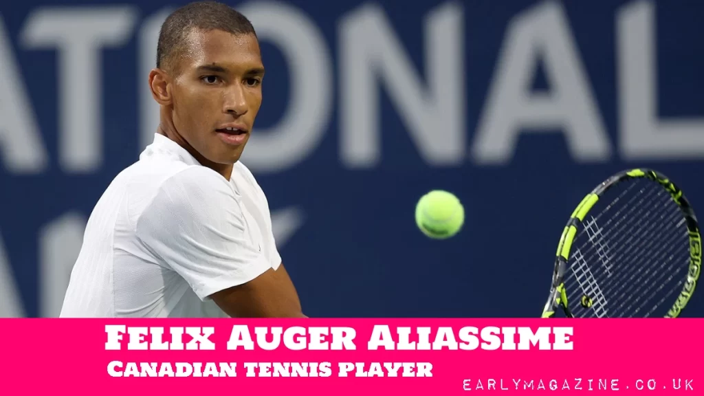 Félix Auger-Aliassime Net Worth