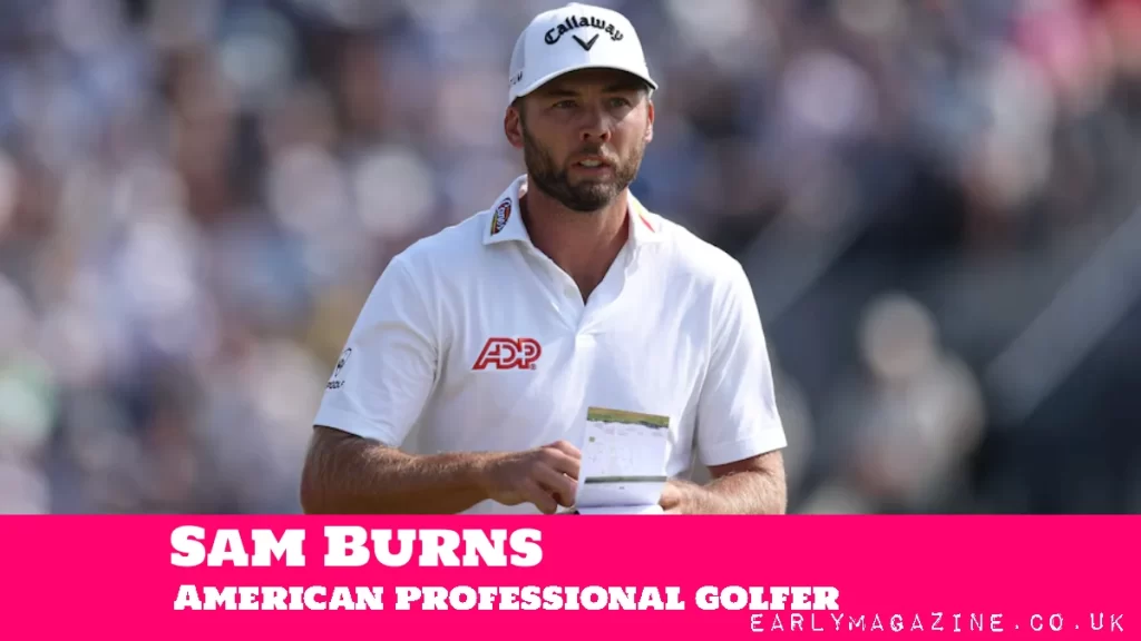 Sam Burns Net Worth: Inside His $14 Million Fortune Sam Burns Net Worth