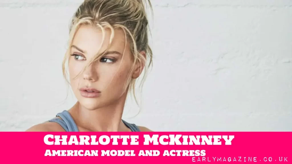 Charlotte McKinney Net Worth