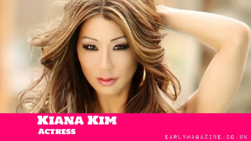 Kiana Kim Net Worth