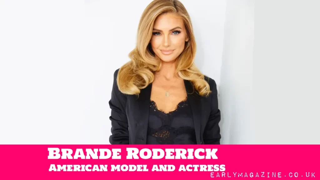 Brande Roderick Net Worth